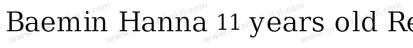 Baemin Hanna 11 years old Regular字体转换